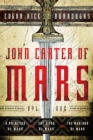 John Carter of Mars: Vol. One : A Princess of Mars, The Gods of Mars, The Warlord of Mars - eBook