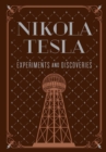 Nikola Tesla : Experiments and Discoveries - eBook