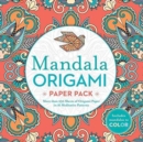 Mandala Origami Paper Pack : More than 250 Sheets of Origami Paper in 16 Meditative Patterns - Book