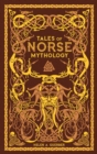 Tales of Norse Mythology (Barnes & Noble Collectible Editions) - eBook