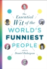 The Essential Wit of the World's Funniest People - eBook