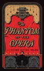 The Phantom of the Opera and Other Gothic Tales - Book
