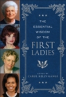 The Essential Wisdom of the First Ladies - eBook