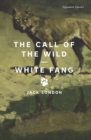 The Call of the Wild and White Fang - Book