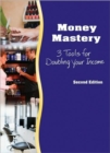 Money Mastery : 3 Tools for Doubling Your Income - Book