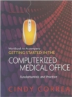 Workbook for Correa's Getting Started in the Computerized Medical Office - Book