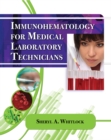 Immunohematology for Medical Laboratory Technicians - Book