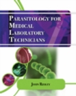 Parasitology for Medical and Clinical Laboratory Professionals - Book