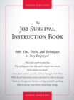 The Job Survival Instruction Book : 400+ Tips, Tricks, and Techniques to Stay Employed - Book