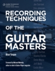 Recording Techniques of the Guitar Masters - Book