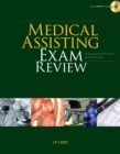 Medical Assisting Exam Review : Preparation for the CMA and RMA Exams - Book