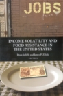 Income Volatility and Food Assistance in the United States - eBook