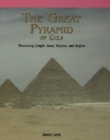 The Great Pyramid of Giza : Measuring Length, Area, Volume, and Angles - eBook