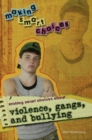 Making Smart Choices About Violence, Gangs, and Bullying - eBook