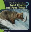 What Do You Know About Food Chains and Food Webs? - eBook