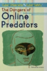 The Dangers of Online Predators - eBook