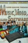 Career Building Through Music, Video, and Software Mashups - eBook