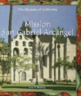 Mission San Gabriel Arcangel - eBook