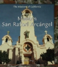 Mission San Rafael Arcangel - eBook