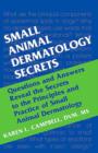 Small Animal Dermatology Secrets E-Book : Small Animal Dermatology Secrets E-Book - eBook