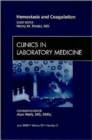 Hemostasis and Coagulation, An Issue of Clinics in Laboratory Medicine : Volume 29-2 - Book