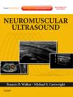 Neuromuscular Ultrasound : Expert Consult - Online and Print - Book