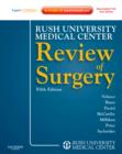 Rush University Medical Center Review of Surgery : Expert Consult - Online and Print - Book