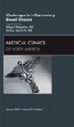 Challenges in Inflammatory Bowel Disease, An Issue of Medical Clinics of North America : Volume 94-1 - Book