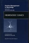 Practice Management in Neurology, An Issue of Neurologic Clinics : Volume 28-2 - Book