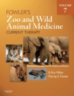 Fowler's Zoo and Wild Animal Medicine Current Therapy, Volume 7 - eBook
