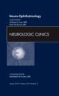 Neuro-ophthalmology, An Issue of Neurologic Clinics : Volume 28-3 - Book