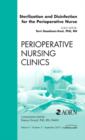 Sterilization and Disinfection for the Perioperative Nurse, An Issue of Perioperative Nursing Clinics : Volume 5-3 - Book