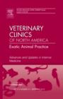 Advances and Updates in Internal Medicine, An Issue of Veterinary Clinics: Exotic Animal Practice : Volume 13-3 - Book