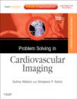 Problem Solving in Cardiovascular Imaging : Expert Consult - Online and Print - Book