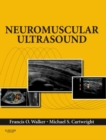 Neuromuscular Ultrasound E-Book : Expert Consult - Online and Print - eBook