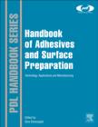 Handbook of Adhesives and Surface Preparation : Technology, Applications and Manufacturing - eBook