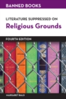 Literature Suppressed on Religious Grounds, Fourth Edition - eBook
