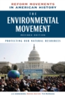 The Environmental Movement, Revised Edition : Protecting Our Natural Resources - eBook