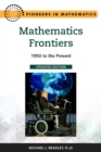 Mathematics Frontiers, Updated Edition : 1950 to the Present - eBook