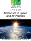 A to Z of Scientists in Space and Astronomy, Updated Edition - eBook