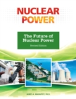 The Future of Nuclear Power, Revised Edition - eBook