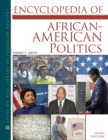 Encyclopedia of African-American Politics, Third Edition - eBook