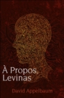 A Propos, Levinas - eBook