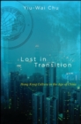 Lost in Transition : Hong Kong Culture in the Age of China - eBook
