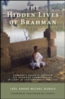 The Hidden Lives of Brahman : Sankara's Vedanta through His Upanisad Commentaries, in Light of Contemporary Practice - eBook