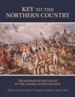 Key to the Northern Country : The Hudson River Valley in the American Revolution - eBook