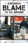 Enough Blame to Go Around : The Labor Pains of New York City's Public Employee Unions - eBook