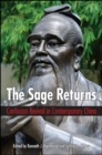 The Sage Returns : Confucian Revival in Contemporary China - eBook