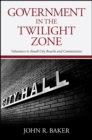 Government in the Twilight Zone : Volunteers to Small-City Boards and Commissions - eBook
