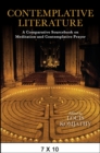 Contemplative Literature : A Comparative Sourcebook on Meditation and Contemplative Prayer - eBook